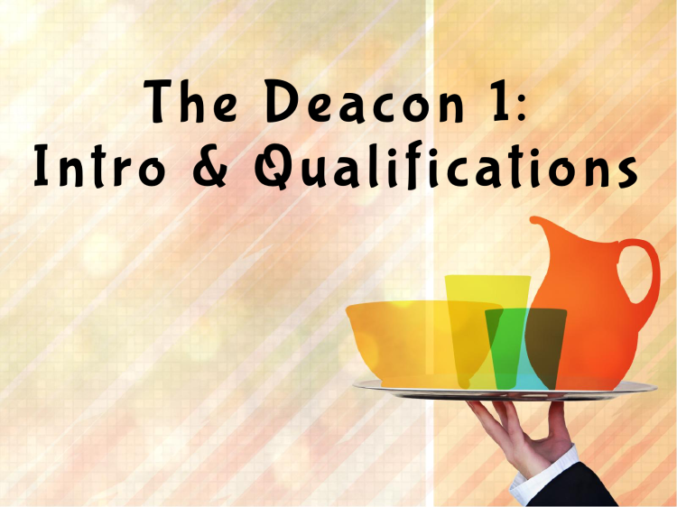 The Deacon 1 - Qualificaitons